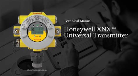 xnx transmitter honeywell manual|XNX Universal Transmitter Technical Manual